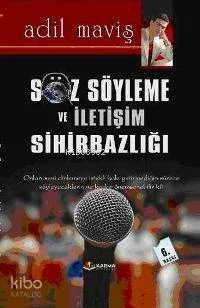 Söz Söyleme ve İletişim Sihirbazlığı Adil Maviş