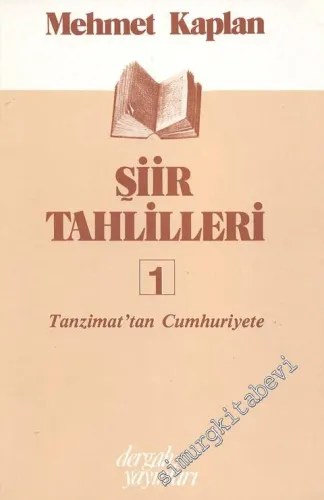 Şiir Tahlilleri 1: Tanzimat'tan Cumhuriyet'e -        2000