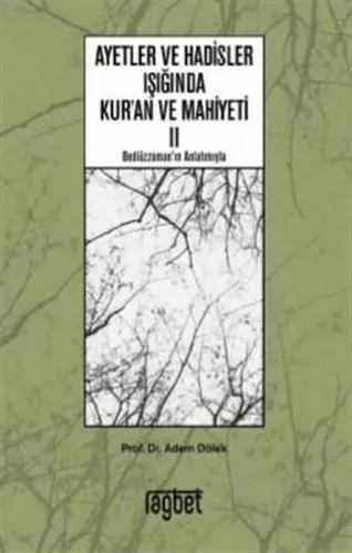 Ayetler ve Hadisler Işığında Kuran ve Mahiyeti 2