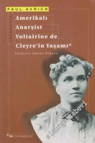 Amerikalı Anarşist Voltaire de Cleyre'in Yaşamı -