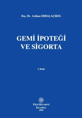 Gemi İpoteği ve Sigorta