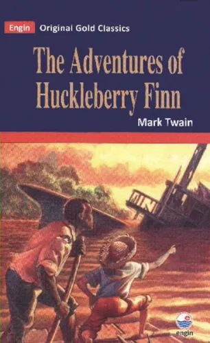 The Adventures of Huckleberry Finn; Original Gold Classics