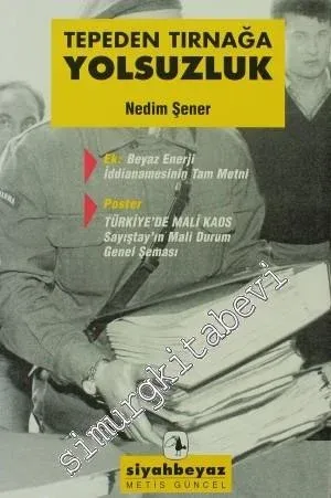 Tepeden Tırnağa Yolsuzluk -        2001