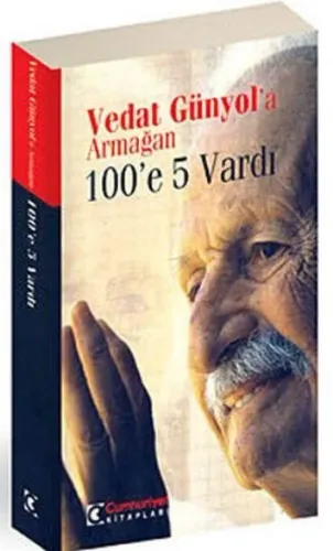 100'e 5 Vardı - Vedat Günyol'a Armağan