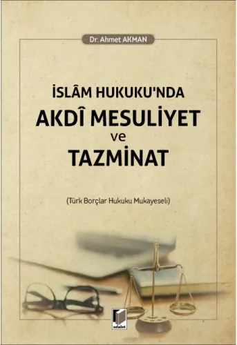 İslam Hukuku'nda Akdi Mesuliyet ve Tazminat