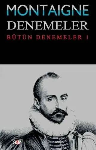 Montaigne Denemeler I