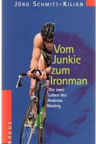 Vom Junkie Zum Ironman