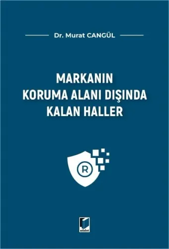 Markanın Koruma Alanı Dışında Kalan Haller