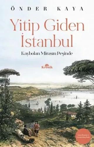 Yitip Giden İstanbul : Kaybolan Mirasın Peşinde