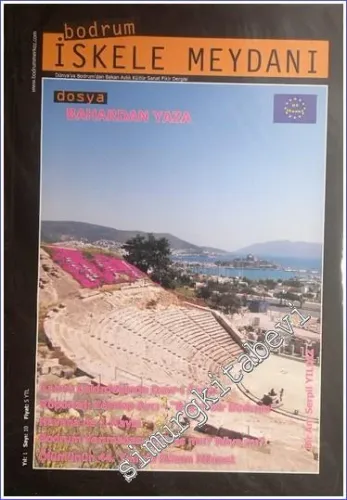 Bodrum İskele Meydanı - Aylık Kültür Sanat Fikir Dergisi Dosya: Bahardan Yaza - Sayı: 10    Yıl: 1  Mayıs  2007