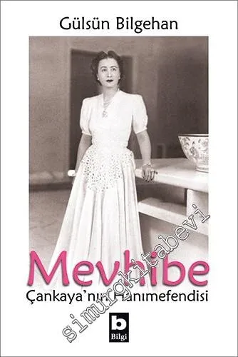 Mevhibe: Çankaya'nın Hanımefendisi -