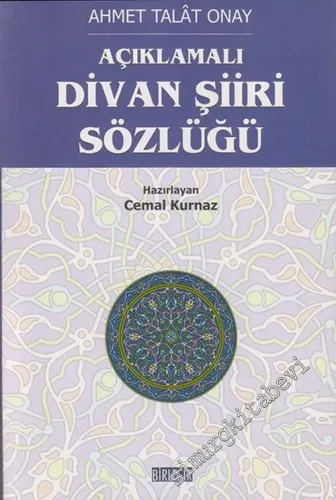Açıklamalı Divan Şiiri Sözlüğü -