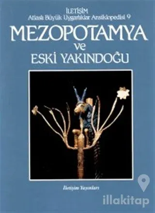 Mezopotamya ve Eski Yakındoğu Atlaslı Büyük Uygarlıklar Ansiklopedisi 9 (Ciltli)