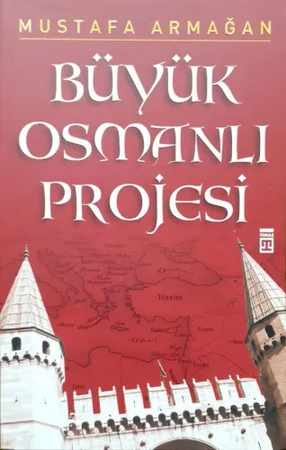 Büyük Osmanlı Projesi