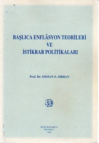 Başlıca Enflasyon Teorileri Ve İstikrar Politikaları