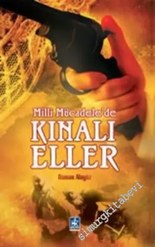 Milli Mücadele'de Kınalı Eller -        2006