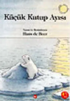 Küçük Kutup Ayısı %20 indirimli Hans de Beer Küçük Kutup Ayısı %20 indirimli Hans de Beer