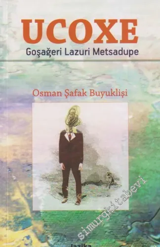 Ucoxe Goşağeri Lazuri Metsadupe