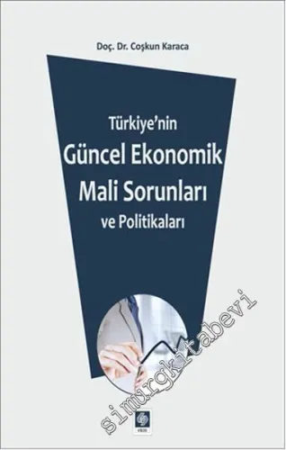 Türkiye'nin Güncel Ekonomik Mali Sorunları ve Politikaları -        2016
