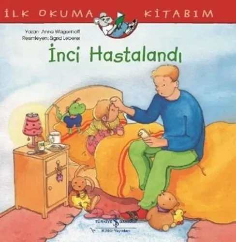 İnci Hastalandı-İlk Okuma Kitabım