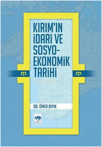 Kırım'ın İdarî ve Sosyo-Ekonomik Tarihi (1600-1774)