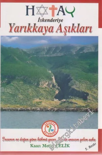 Hatay İskenderiye Yarıkkaya Aşıkları -