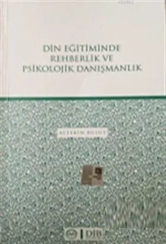 Din Eğitiminde Rehberlik ve Psikolojik Danışmanlık