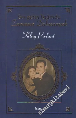 Sevginin Işığında Zamana Dokunmak -        2018