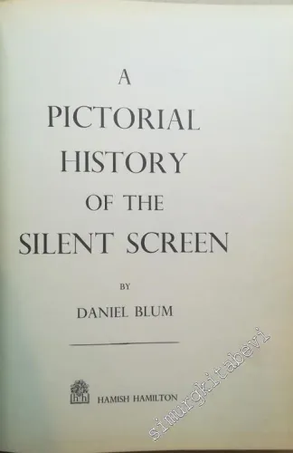 A Pictorial History of the Silent Screen -        1954