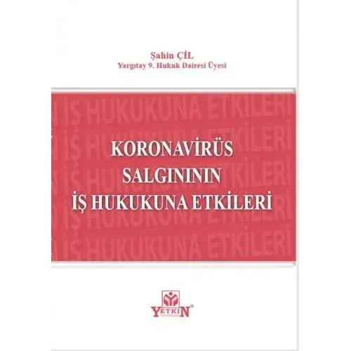 Koronavirüs Salgınının İş Hukukuna Etkileri