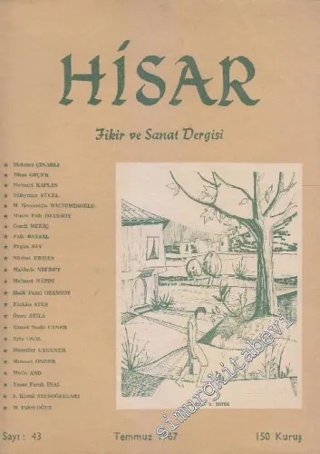 Hisar Aylık Fikir ve Sanat Dergisi - Sayı: 43  7  11  Temmuz