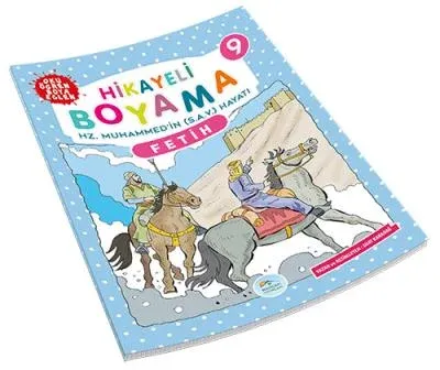 Hikayeli Boyama Hz. Muhammed'in (S.A.V.) Hayatı 9 - Fetih Suat Karadağ