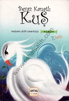 Beyaz Kanatlı Kuş - Hasan Latif Sarıyüce