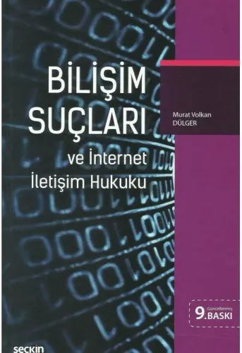 Bilişim Suçları ve İnternet İletişim Hukuku