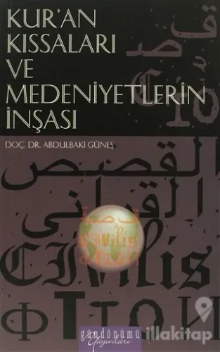 Kur'an Kıssaları ve Medeniyetlerin İnşası