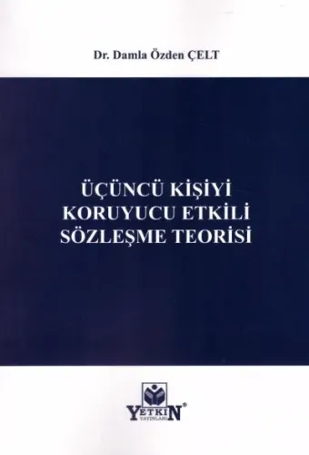 Üçüncü Kişiyi Koruyucu Etkili Sözleşme Teorisi