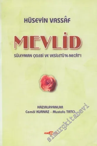 Mevlid Süleyman Çelebi ve Vesilatü'n - Necat -