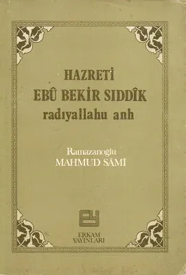 Hazreti Ebu Bekir Sıddık Radıyalalhu Anh