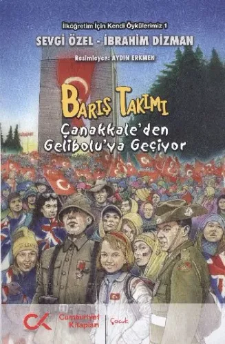 Barış Takımı - Çanakkale'den Gelibolu'ya Geçiyor