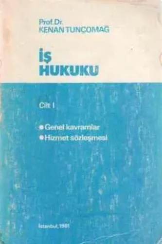 İş Hukuku Cilt 1