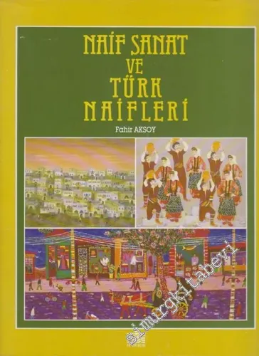 Naif Sanat ve Türk Naifleri -        1990