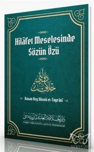 Hilafet Meselesinde Sözün Özü