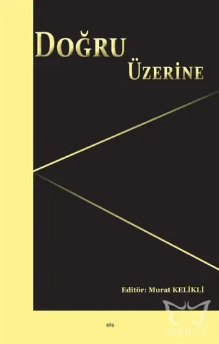 Doğru Üzerine