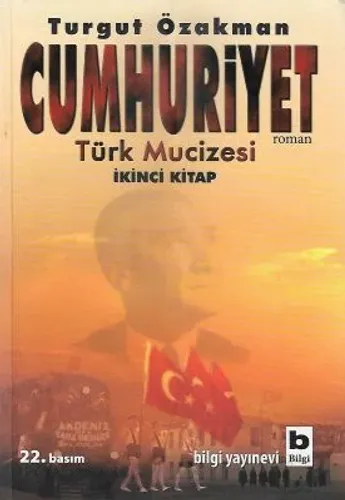 Cumhuriyet Türk Mucizesi (İkinci Kitap)
