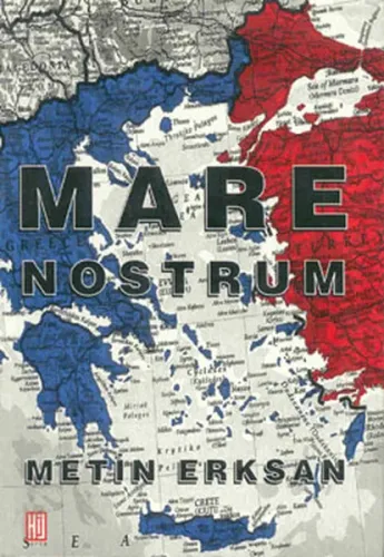 Mare Nostrum Bizim Deniz Yunan Sorunu