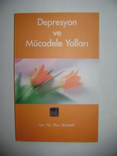 Depresyon ve Mücadele Yolları
