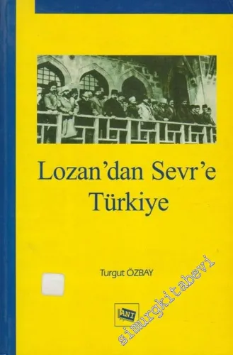 Lozan'dan Sevr'e Türkiye -        2004