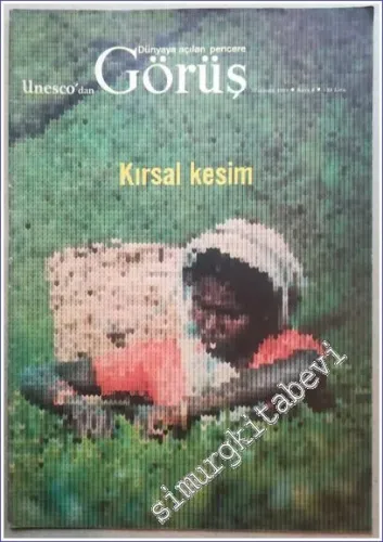 UNESCO'dan Dünyaya Açılan Pencere Görüş: Birleşmiş Milletler Eğitim Bilim ve Kültür Örgütünün Aylık Dergisi - Kırsal Kesim - Sayı: 6, Haziran 1983       1983