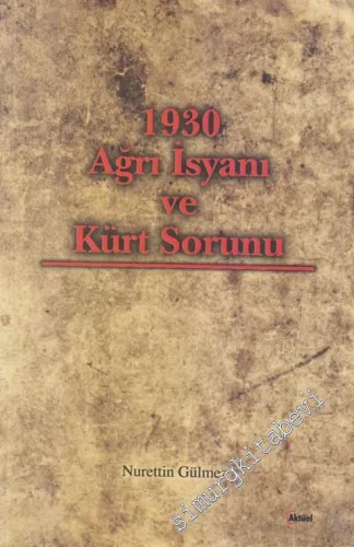 1930 Ağrı İsyanı ve Kürt Sorunu -