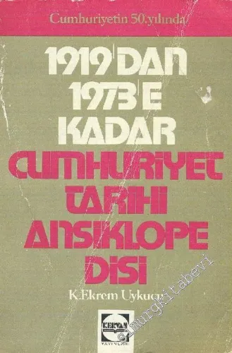 1919'dan 1973'e Kadar Cumhuriyet Tarihi Ansiklopedisi -        1973